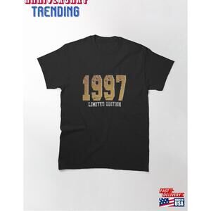 Born In 1997 Limited Edition Classic Tshirt Unisex
